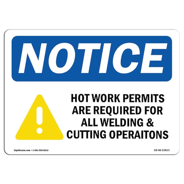 OSHA, Hot Work Permits Required Welding Cutting, 24in X 18in Rigid Plastic, 24" W, 18" H, Landscape